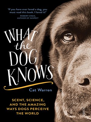 What the Dog Knows - ebook
